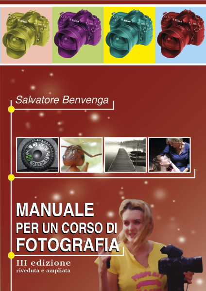 MANUALE PER UN CORSO DI FOTOGRAFIA  III EDIZIONE 