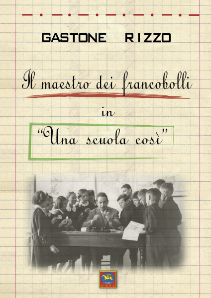 IL MAESTRO DEI FRANCOBOLLI IN “UNA SCUOLA COSÌ