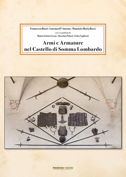 ARMI E ARMATURE NEL CASTELLO DI SOMMA LOMBARDO