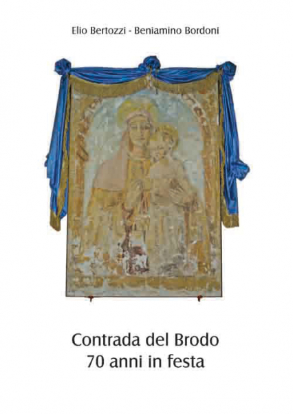 CONTRADA DEL BRODO  70 ANNI IN FESTA